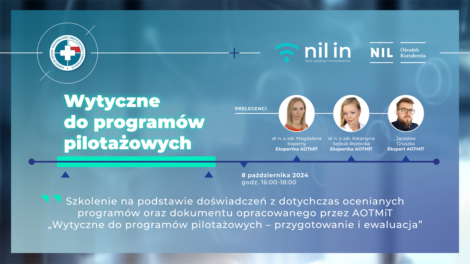 Grafika promująca webinar realizowany w partnerstwie z Naczelną Izbą Lekarską. Szkolenie przeprowadzą eksperci AOTMiT: Magdalena Koperny, Katarzyna Sejbuk- Rozbicka, Jarosław Gruszka. 